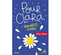 Pour Clara. Nouvelles d'ados. Prix Clara 2021