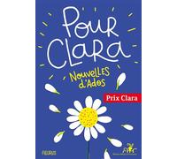 Pour Clara. Nouvelles d'ados. Prix Clara 2021