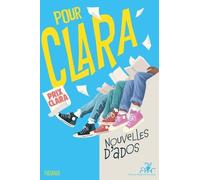 Pour Clara. Nouvelles d'ados. Prix Clara 2026