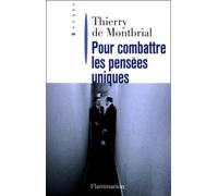 Pour combattre les pensées uniques
