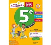 Pour comprendre Dys Français - Maths - Anglais 5e