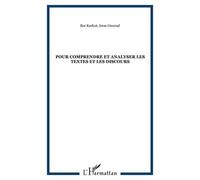 Pour comprendre et analyser les textes et les discours - Ece Korkut - L'harmattan - broché - Essai