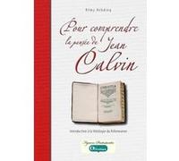 pour comprendre la pensée de Jean Calvin Hedbing, Rémy (Auteur)