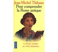 Pour comprendre la Rome Antique