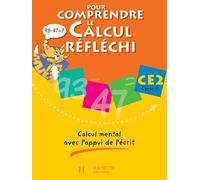 Patrick Debû & Daniel Peynichou – Pour comprendre le calcul réfléchi CE2 – Cahier élève – Éd.2006