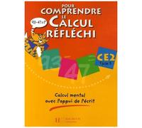 Patrick Debû & Daniel Peynichou – Pour comprendre le calcul réfléchi CE2 – Cahier élève – Éd.2006