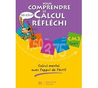 Patrick Debû – Pour comprendre le calcul réfléchi CM2 – Cahier élève – Ed.2006 – Broché