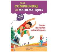 Pour comprendre les mathématiques CE2 - Cahier d'activités géométriques Edition 2015 - Paul Bramand - Hachette Education - broché - Scolaire / Universitaire