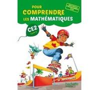 Pour comprendre les mathématiques CE2 - Fichier élève Paul Bramand (Auteur), Natacha Bramand (Auteur), Eric Lafont (Auteur), Claude Maurin (Auteur), Daniel Peynichou (Auteur), Antoine Vargas (Auteur)