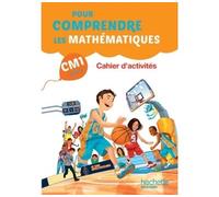 Natacha Bramand – Pour comprendre les mathématiques CM1 – Cahier élève – Éd. 2016 – Broché