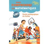 Pour Comprendre Les Mathématiques Cm1 - Guide Pédagogique Du Fichier - Edition 2016