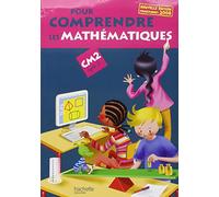 Pour comprendre les mathématiques CM2 - Livre de l'élève - Ed.2009