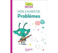 Pour comprendre les maths CE1 – Cahier de problèmes – Éd. 2019 – Hachette Pratique