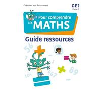 Pour Comprendre Les Maths Ce1 Cycle 2 - Guide Ressources