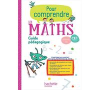 Pour comprendre les maths CE1 - Guide pédagogique - Ed. 2019
