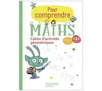 Pour comprendre les maths CE2 – Cahier de géométrie et de mesure – Éd. 2020