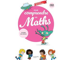 Pour comprendre les maths CE2 - Fichier élève - Ed. 2026