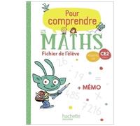 Hachette Pratique – Pour comprendre les maths CE2 – Fichier élève + Mémo – Ed. 2020
