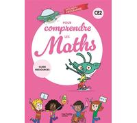 Pour comprendre les maths CE2 - Guide ressources du manuel et du fichier élève Edition 2026 - Natacha Bramand - Hachette Education - broché - Scolaire / Universitaire