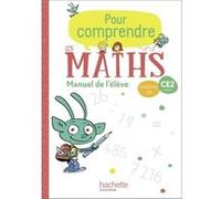 Pour comprendre les maths CE2 - Manuel élève Paul Bramand (Auteur), Natacha Bramand (Auteur), Stève Delsalle (Auteur), Eric Lafont (Auteur), Claude Maurin (Auteur), Daniel Peynichou (Auteur), Antoine