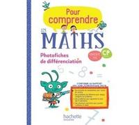 Pour comprendre les maths CP - Photofiches Paul Bramand (Auteur), Natacha Bramand (Auteur), Eric Lafont (Auteur), Claude Maurin (Auteur), Daniel Peynichou (Auteur), Antoine Vargas (Auteur)