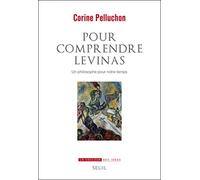 Pour comprendre Levinas: Un philosophe pour notre temps