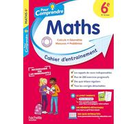 Philippe Rousseau, Nicolas Clamart – Pour comprendre – Maths 6e – Cahier d'entraînement
