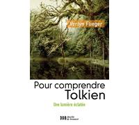 Pour comprendre Tolkien Une lumière éclatée - Verlyn Flieger - Desclée De Brouwer - broché - Roman