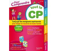 Pour comprendre tout le CP: 6-7 ans