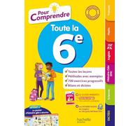 Michèle Blanc et al. – Pour Comprendre Toute la 6e – Hachette Pratique