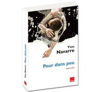 Pour dans peu - Yves Navarre - H&o - broché - Roman