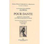 Pour Dante Dante et l'Apocalypse, lectures humanistes de Dante - Bruno Pinchard - Honore Champion - broché - Etude