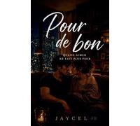 Pour de bon - Quand aimer ne fait plus peur