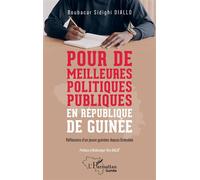 Pour de meilleures politiques publiques en République de Guinée: Réflexions d'un jeune guinéen depuis Grenoble