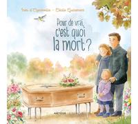 Pour de vrai, c'est quoi la mort ?