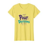 pour Decisions Bartenders for Women Cocktail Humour T-Shirt, Femme, Citron, S