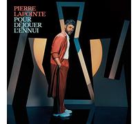 Pierre Lapointe - pour Dejouer L'Ennui [Import]