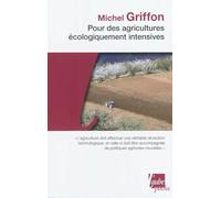 Pour des agricultures écologiquement intensives: Des territoires à haute valeur environnementale et de nouvelles politiques agricoles