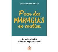 Pour des managers en soutien David Gréa (Auteur), Marc Fassier (Auteur)