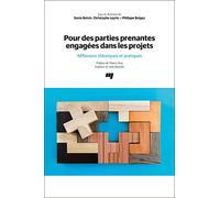 Pour des parties prenantes engagées dans les projets: Réflexions théoriques et pratiques
