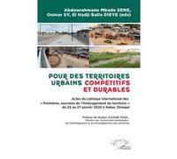 Pour des territoires urbains compétitifs et durables Abdourahmane Mbade Sène (Auteur), Oumar Sy (Auteur), El Hadji Balla Dieye (Auteur), Modou Diagne Fada (Préface)