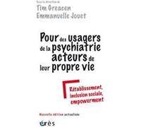 Pour des usagers de la psychiatrie acteurs de leur propre vie Tim Greacen (Auteur), Emmanuelle Jouet (Auteur)