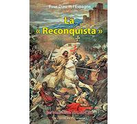 Pour Dieu et l´Espagne, La « Reconquista »