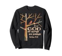 pour Dieu, Tout est Possible Matthieu 19:26 Sweatshirt