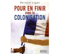 Pour En Finir Avec La Colonisation - (L'europe Et L'afrique Xve-Xxe Siècle)