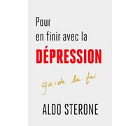 POUR EN FINIR AVEC LA DEPRESSION: CHAGRINS, ALCOOLS ET MEDICAMENTS
