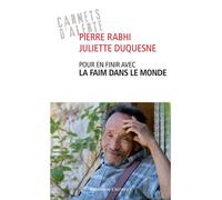Pour en finir avec la faim dans le monde - Pierre Rabhi - Presses Chatelet - broché - Etude