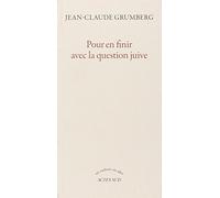 Pour en finir avec la question juive