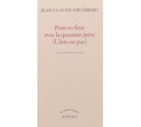 Pour en finir avec la question juive (L'être ou pas)