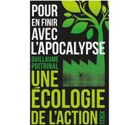 Pour en finir avec l'apocalypse Guillaume Poitrinal (Auteur)